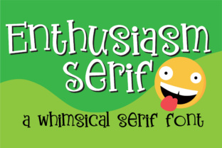 Enthusiasm Serif: A Whimsical Font for Bold Branding